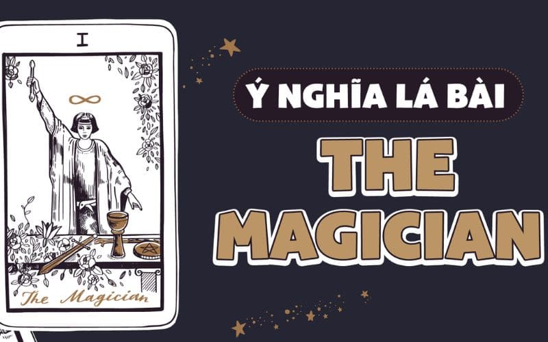 Ý nghĩa lá The Magician